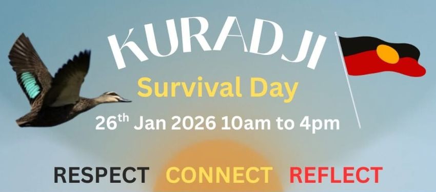Graphic for event Kuradji Survival Day 2026, 10am-4pm 26/01/2026 Kuradji, Sandon Point