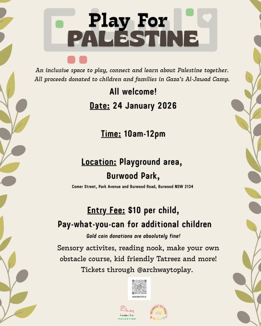 Poster for event Play For Palestine, 10am-12pm 24/01/2026 Burwood Park, $10 per child (pay what you can for additional children), organised by @archwaytoplay