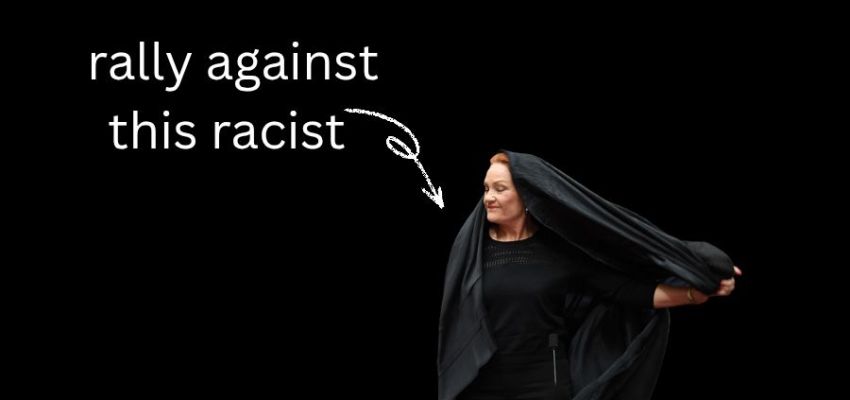 Graphic thats says Rally against this racist with picture of Pauline Hanson