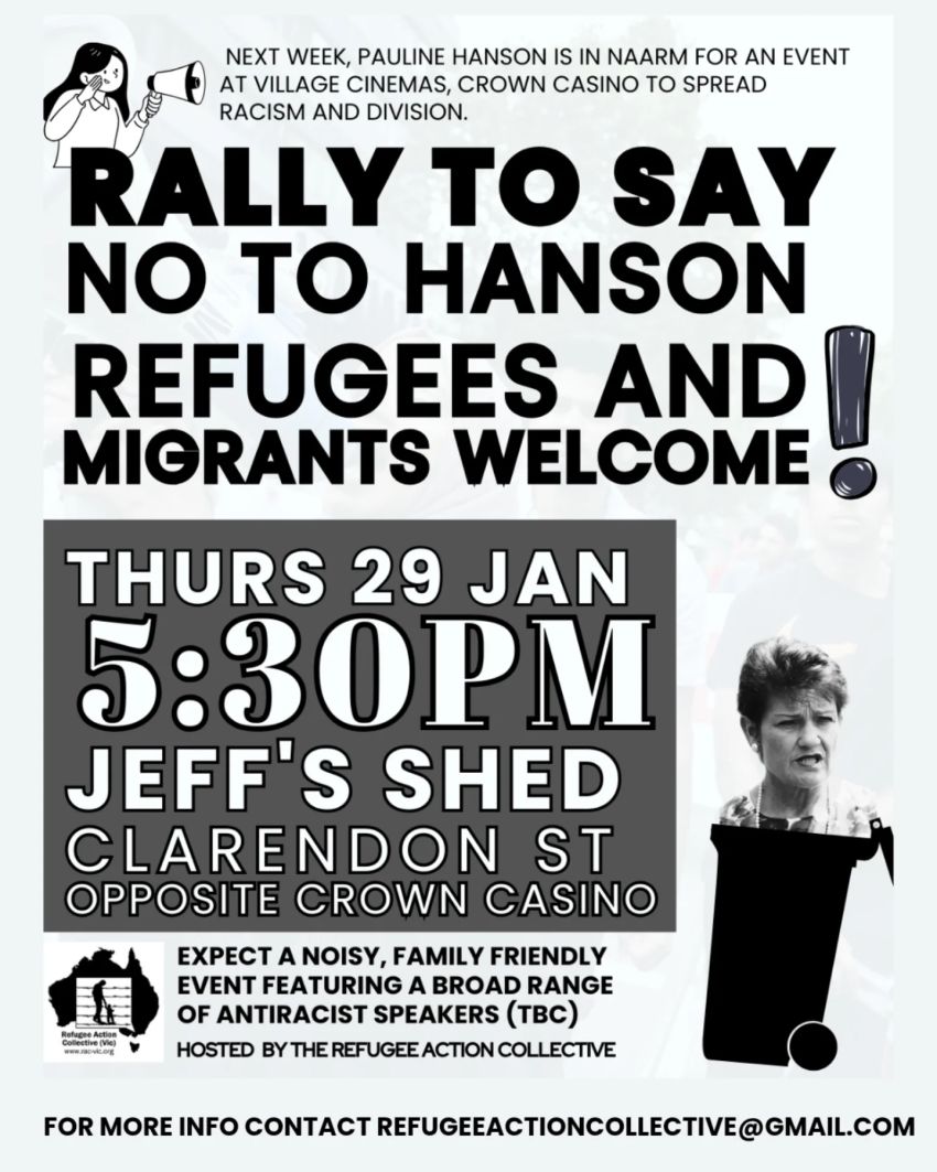 Poster for event Rally to say No To Hanson: Refugees and Migrants Welcome, 5:30pm 29/01/2026, Jeff's Shed Clarendon St, oopposite Crown Casino, Naarm