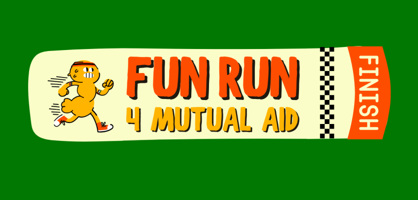 Graphic and artwork for event Fun Run For Mutual Aid, 9am 01/02/2026, Footscray Park, Maribyrnong River Trail