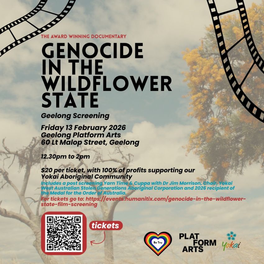 Poster and artwork for event Genocide in the Wildflower State Film Screening, 12:30pm-2:15pm, Wadawurrung Country, 60 Little Malop St, Geelong VIC 3220