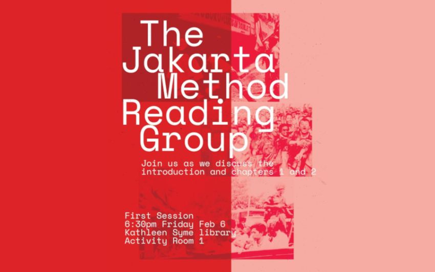 Graphic and artwork for event The Jakarta Method Reading Group session 1, 6:30pm 06/02/2026 Kathleen Syme Library Activity Room 1, Carlton VIC 3053