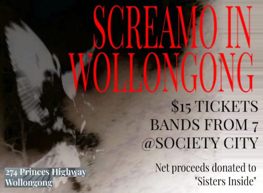Graphic and artwork for event Screamo In Wollongong, fundrasier for Sisters Inside, 7pm 27/02/2026 Society City, 274 Crown Street Wollongong NSW 2500