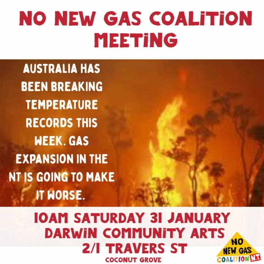 Poster and graphic for event No New Gate Coaltion NT Meeting, 10am 31/01/2026 Darwin Community Arts, 2/1 Travers St Coconut Grove 