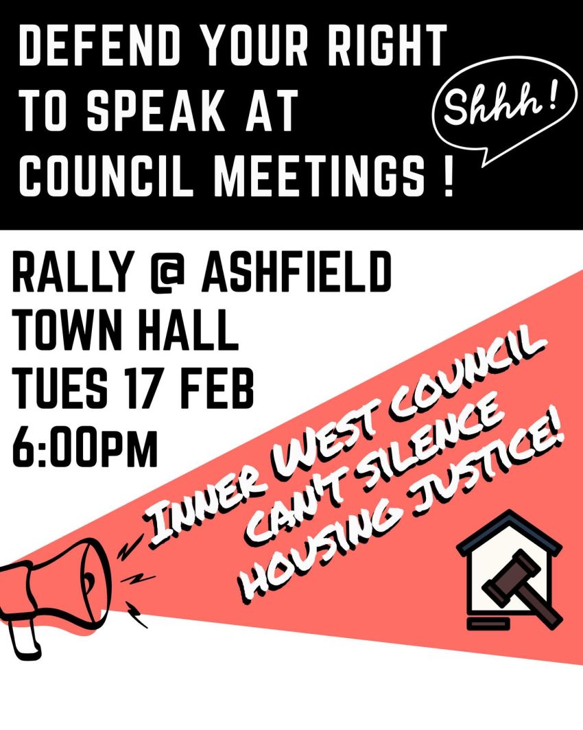 Poster for event Rally: Defend Your Right to Speak at Council Meetings, 6pm 17/02/2026 Ashfield Town Hall,  260 Liverpool Rd, Ashfield NSW 2131