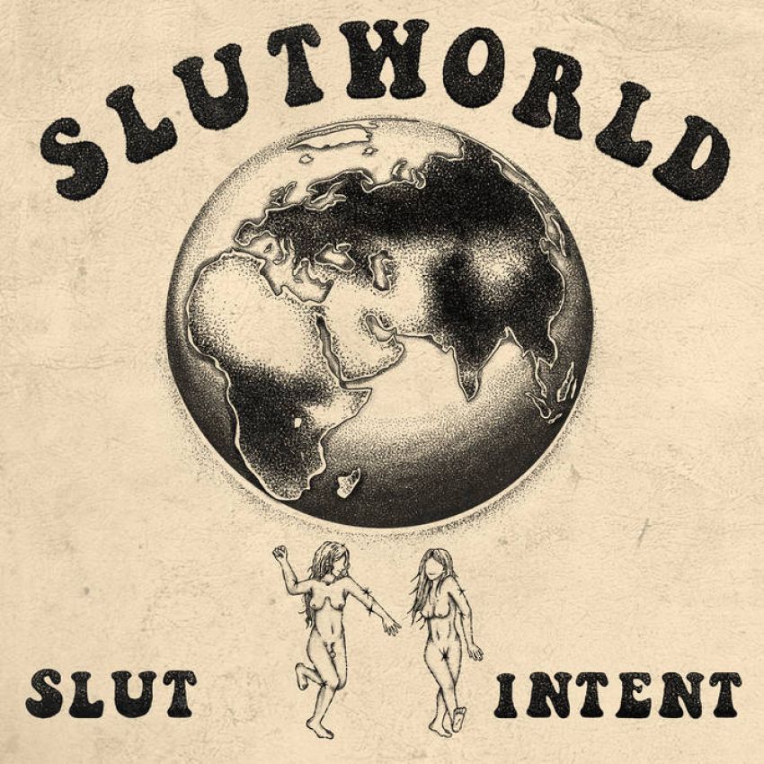 SLUT INTENT - SLUTWORLD album artwork