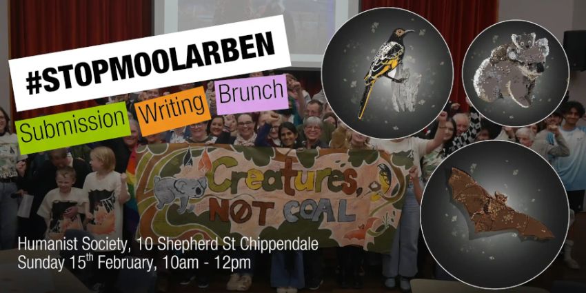 Artwork and graphic for event Stop Moolarben Coal Expansion Submission Writing Brunch, 10am-12pm 15/02/2026, Humanist Society of NSW, 10 Shepherd St, Chippendale NSW 2008