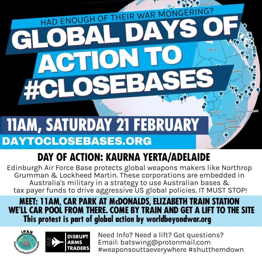 Artwork and poster for event Global Days of Action to Close Bases, 11am 21/02/2026 Car park at McDonalds, Elizabeth Train Station