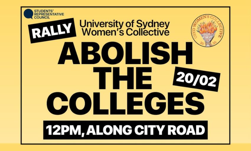 Artwork and graphic for event Rally: Abolish the Colleges, 12pm 20/02/2026, along City Rd, Camperdown NSW 2050