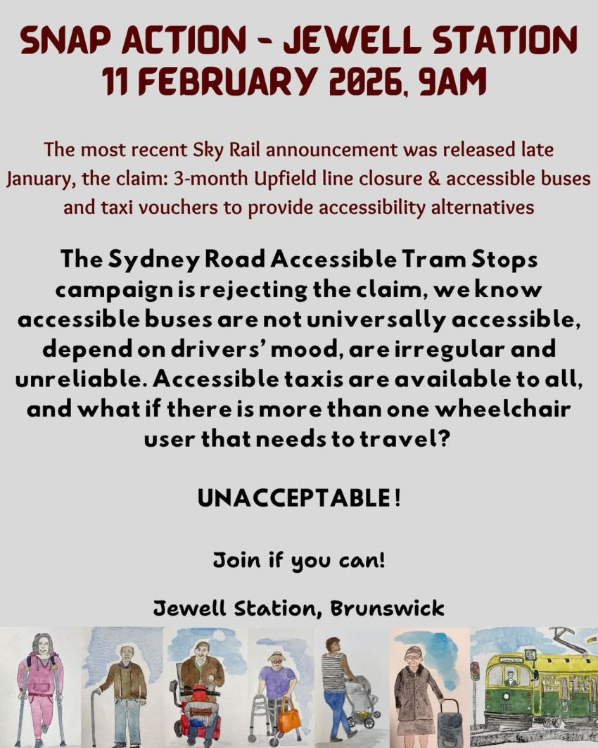 Artwork and poster for event  Snap Action for Sydney Road Accessible Tram Stops, 9am 11/02/2026, Union St & Watson St Brunswick VIC 3056