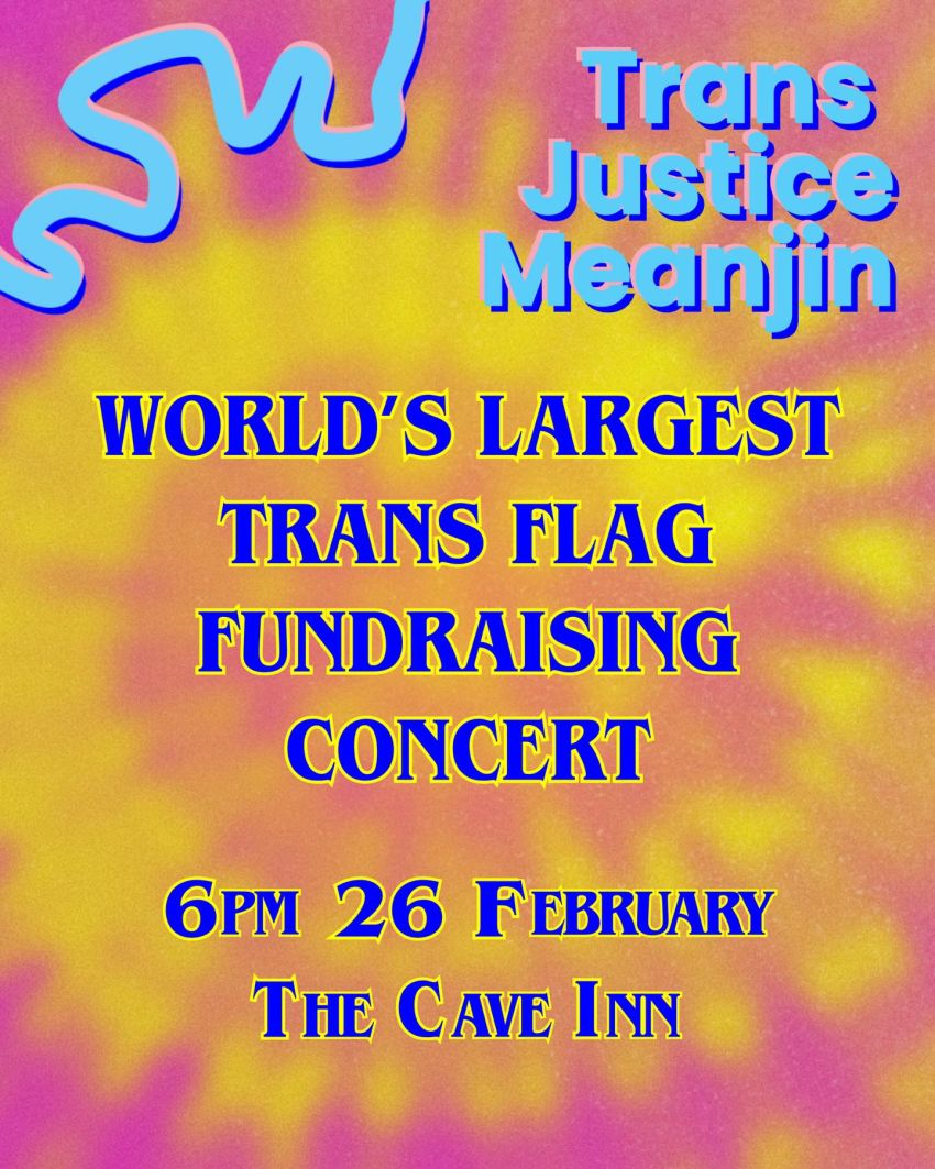 Artwork and poster for event World's Largest Trans Flag Fundraising Concert, 6pm 26/02/2026 The Cave Inn, 47 Balaclava St, Woolloongabba QLD 4102
