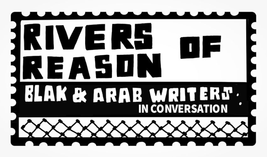Artwork and graphic for event Rivers of Reason: Blak & Arab Writers in Conversation, 2:30pm-7:30pm 02/03/2026 Adelaide town Hall, 128 King William St, Adelaide SA 5000