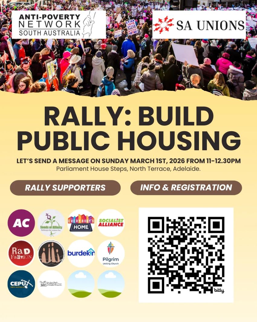 Artwork and flyer for event Rally: Build Public Housing, 11am-12:30pm Parliament House, North Terrace, Tarntanya (Adelaide) SA 5000
