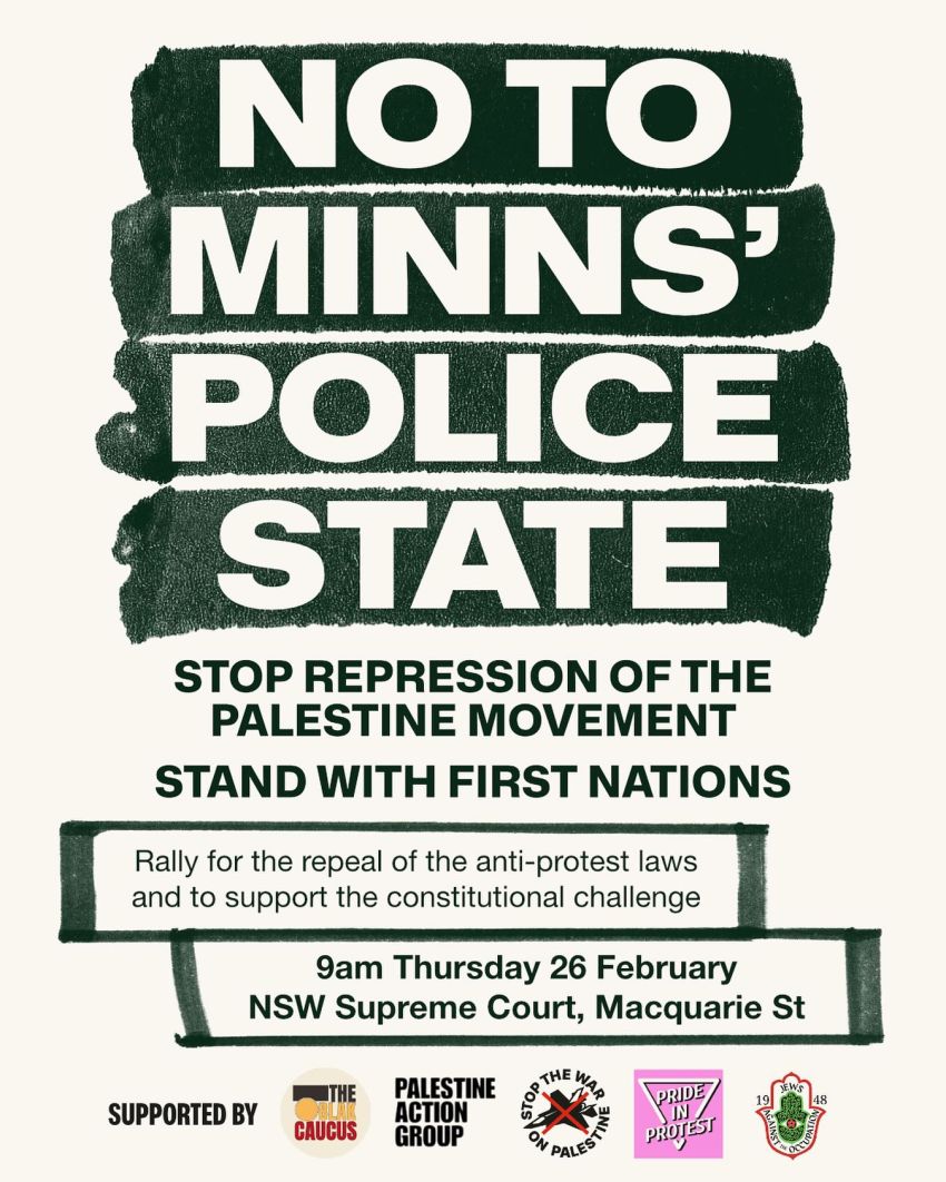 Artwork and poster for event NO to Minns' Police State, 9am 26/02/2026 Supreme Court of New South Wales, Macquarie St, Sydney NSW 2000