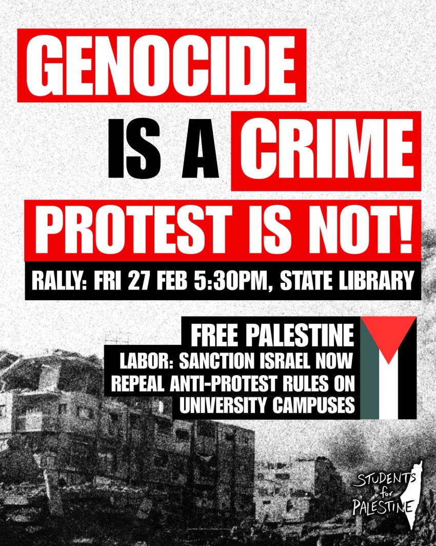 Artwork and poster for event Genocide is a Crime – Protest is not, 5:30pm 27/02/2026  State Library Victoria, 328 Swanston St, Melbourne VIC 3000