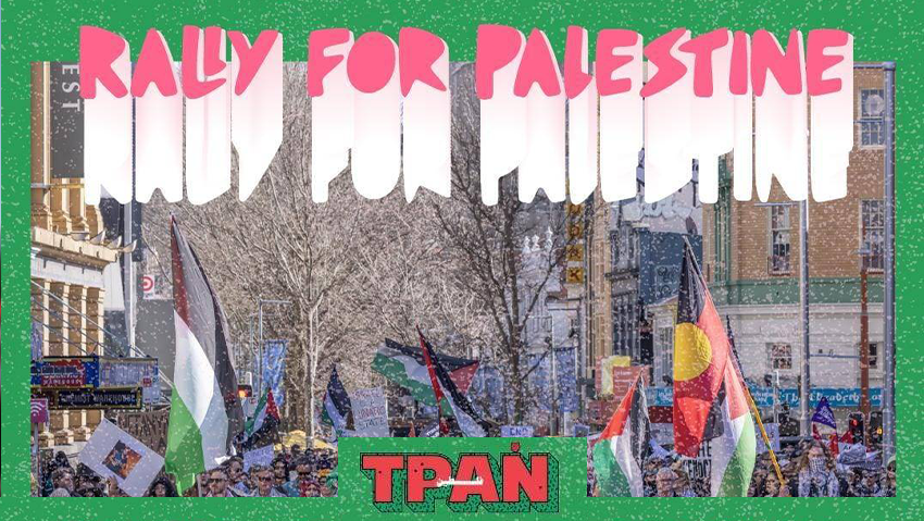 Artwork and graphic for event Rally For Palestine, TPAN