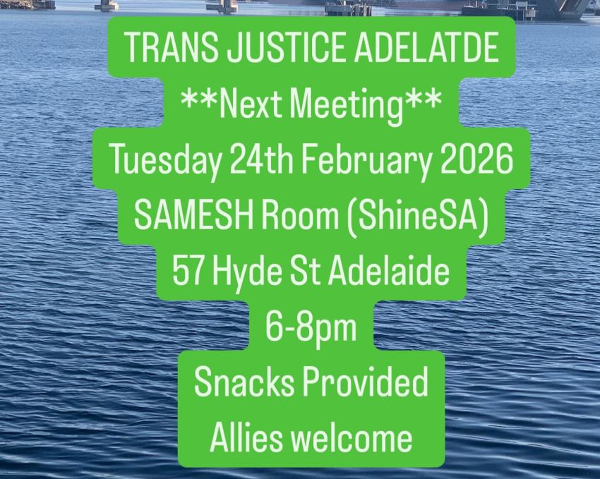 Artwork and graphic for event Trans Justice Adelaide Meeting, 6pm-8pm 24/02/2026 