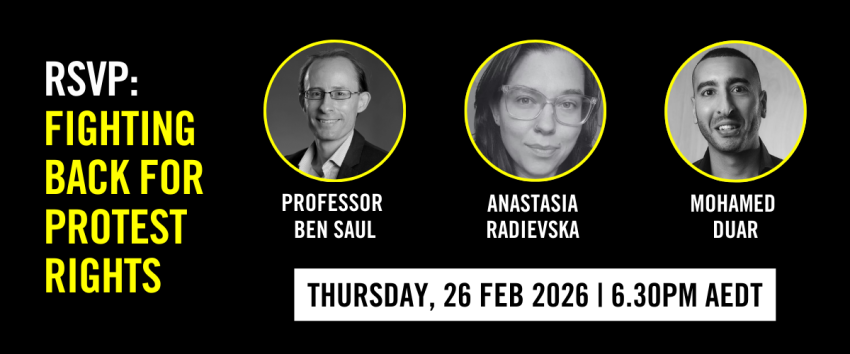 Artwork and graphic for event Webinar: Fighting Back for Protest Rights, 6:30pm AEDT 26/02/2026 online
