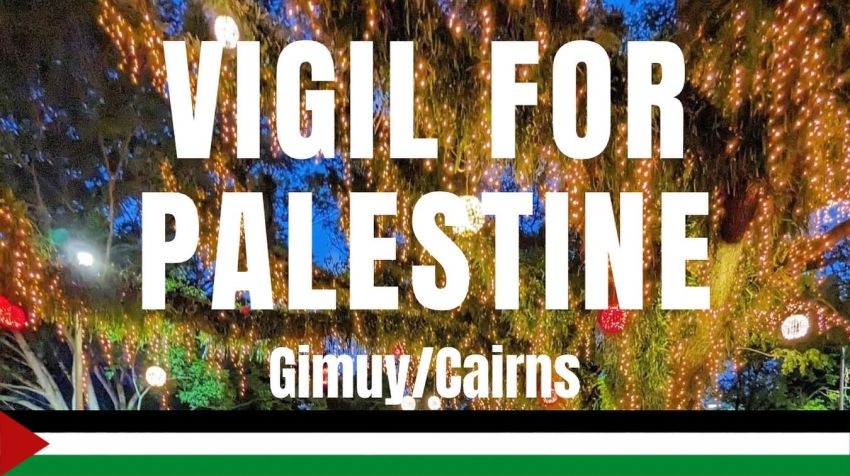 Artwork and graphic for Vigil for Palestine, Gimuy / Cairns