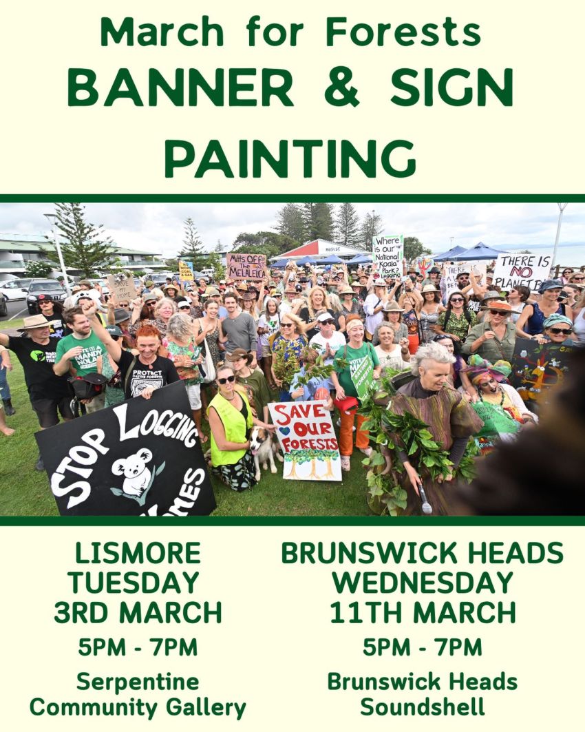 Artwork and graphic for events March for Forests Banner and Sign Painting in Lismore 03/03/2026 and Brunswick Heads 11/03/2026