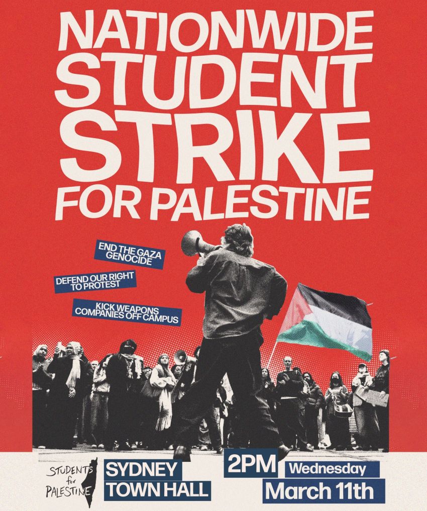 Artwork and graphic for event Nationwide Student Strike for Palestine, 2pm 11/02/2026 Sydney Town Hall, 483 George St, Sydney NSW 2000