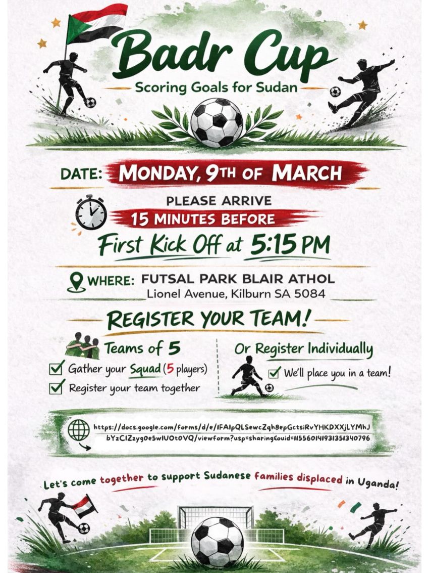 Artwork and poster for event Badr Cup – Scoring Goals for Sudan, 4:45pm 09/03/2026 Futsal Park Blair Athol, Lionel Ave, Kilburn SA 5084
