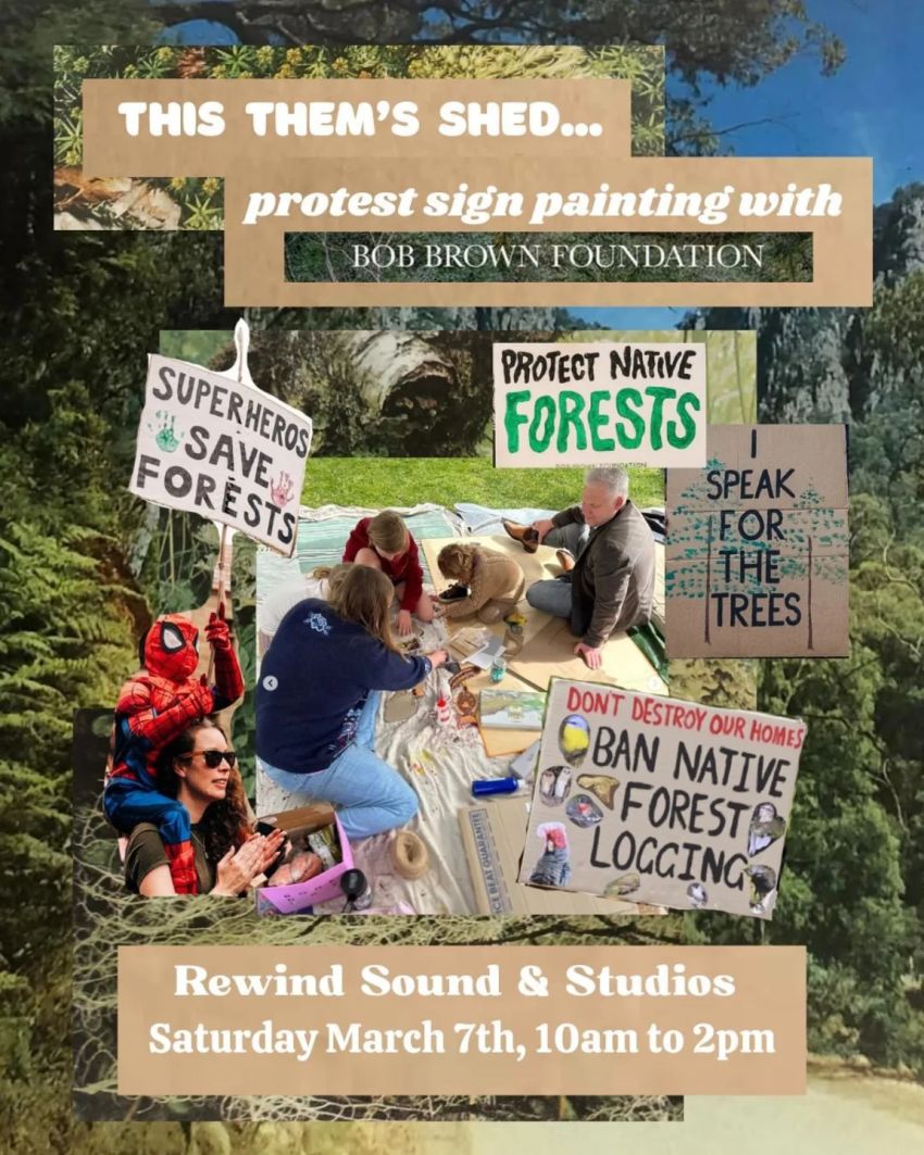 Artwork and poster for event March in March for Forests: Banner and Sign painting @ Them's Shed, 10am-2pm 07/03/2026, Rewind Sound & Studios, 7A Barrpowell St, Welland SA 5007