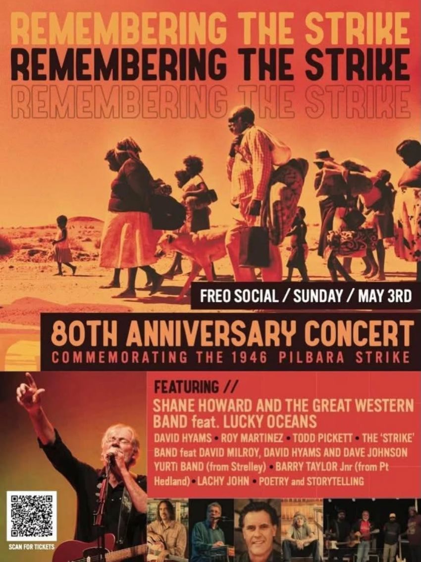 Artwork and poster for event Remembering The Strike – 80th Anniversary Concert Commemorating the 1946 Pilbara Strike, 6pm 03/05/2026 Freo.Social, Parry St, Fremantle WA 6160