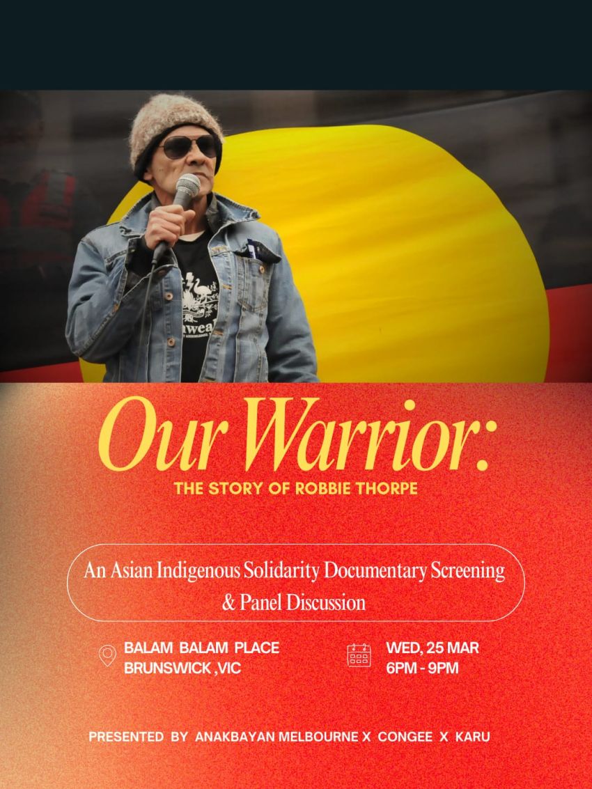 Artwork and poster for event Our Warrior Documentary: Asian-Indigenous Solidarity Screening, 6pm-9pm 25/03/2026 Balam Balam Place, 15 Phoenix St, Brunswick VIC 3056