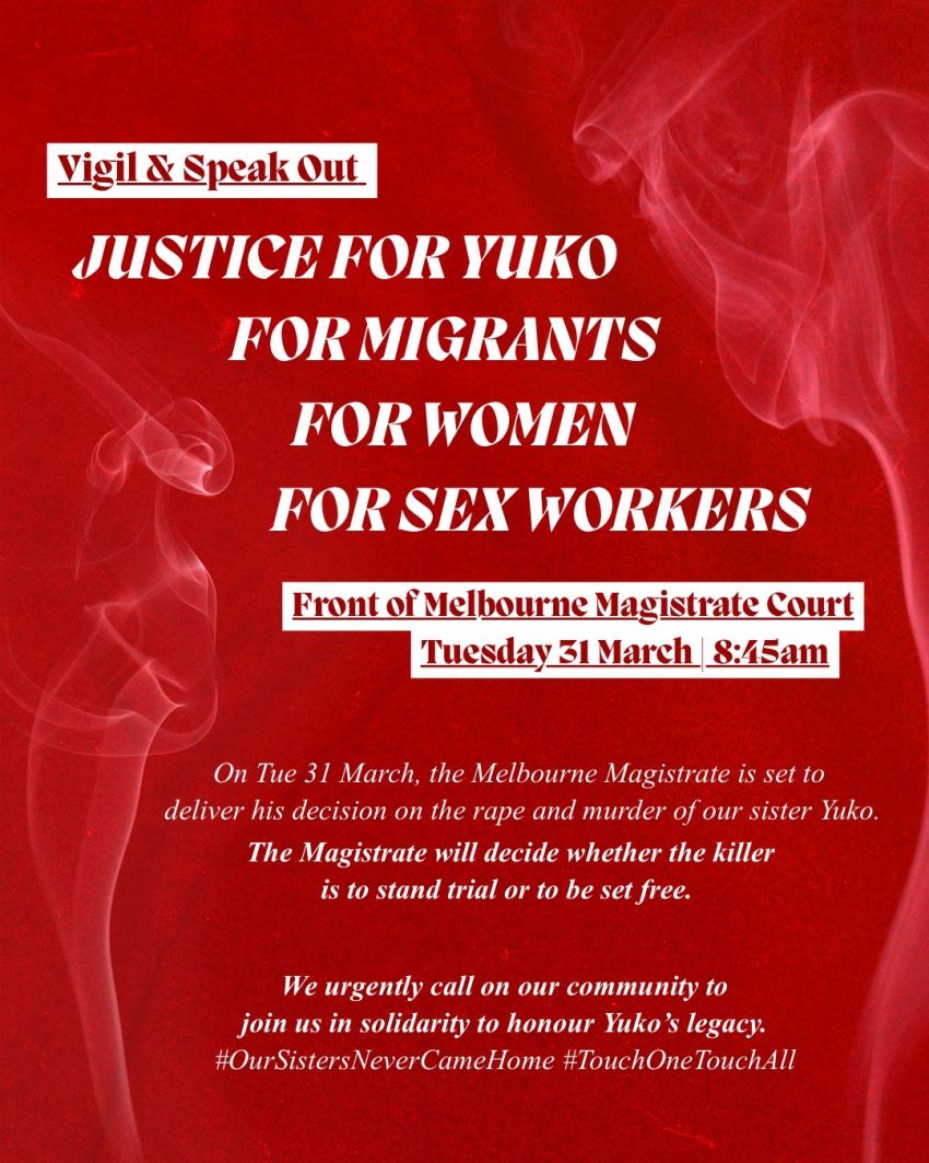 Artwork and poster for event Vigil & Speakout: Justice for Yuko, for migrants, for sex workers, 8:45am 31/03/2026 front of Melbourne Magistrates' Court, 233 William St, Melbourne VIC 3000