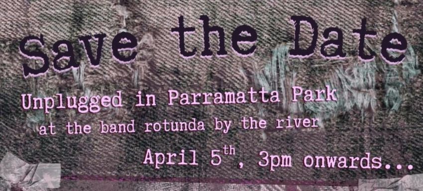 Artwork and graphic for event Unplugged in Parramatta Park, 3pm onwards 03/04/2026 Band Rotunda, West Domain Avenue, Parramatta Park, NSW 2150
