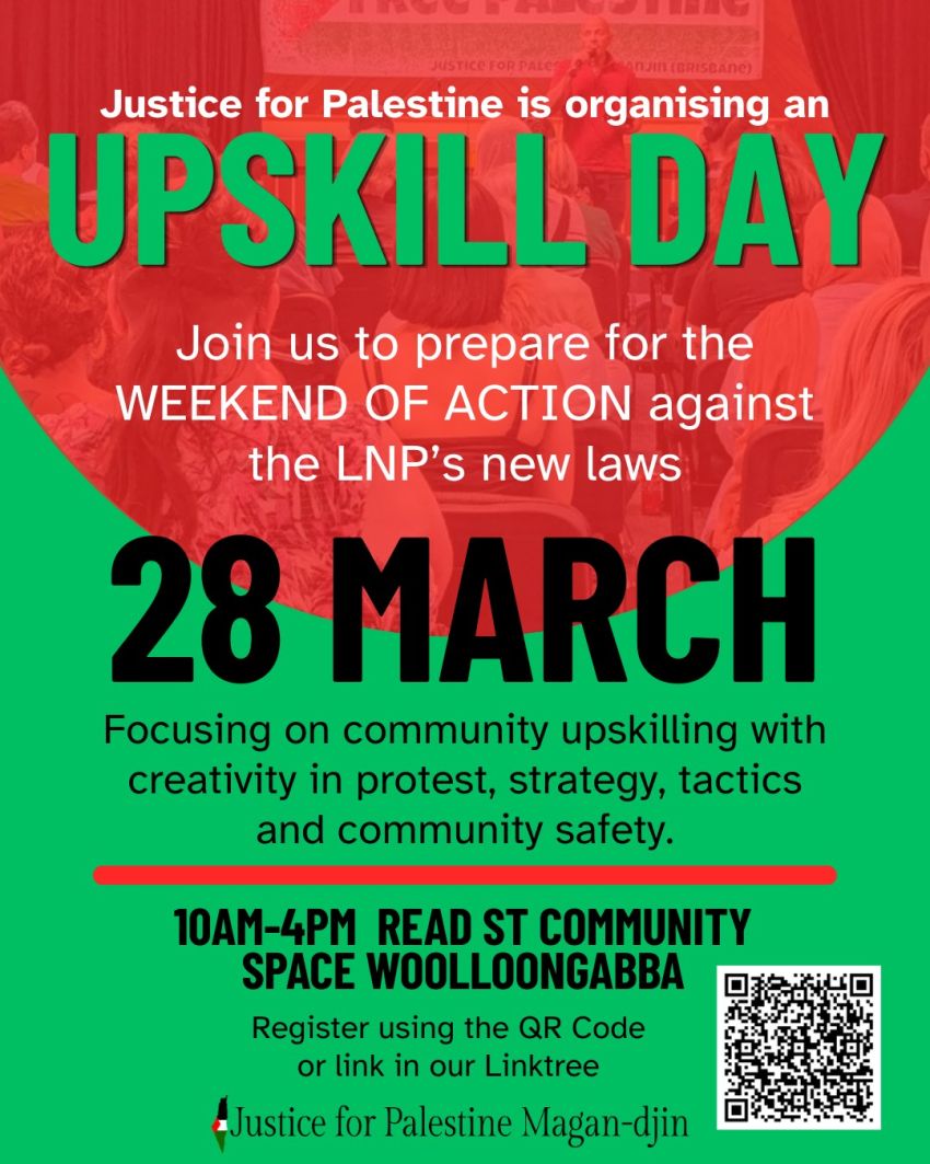 Artwork and poster for event Justice for Palestine Magan-djin Upskill day, 10am-4pm 28/03/2026 Read Street Community Space, Woolloongabba QLD 4102