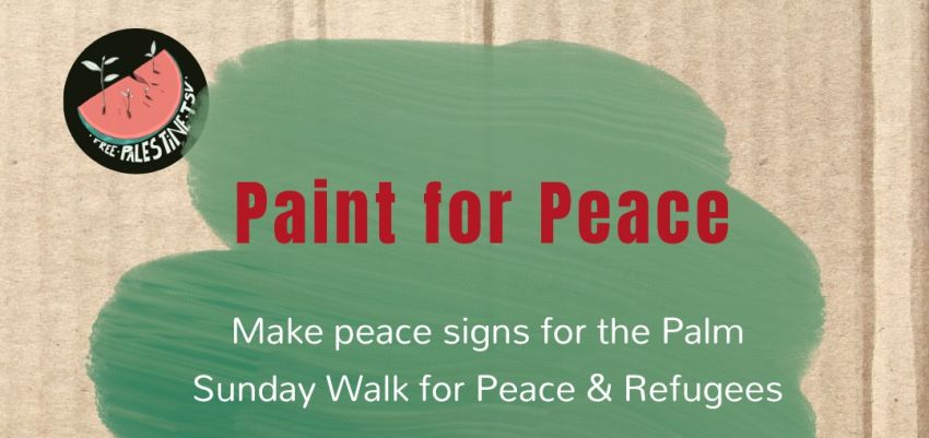 Artwork and graphic for event Pain For Peace – Make signs for Palm Sunday, 5pm 28/03/2026 Riverway Amphitheatre, 20 Village Blvd, Thuringowa Central QLD 4817