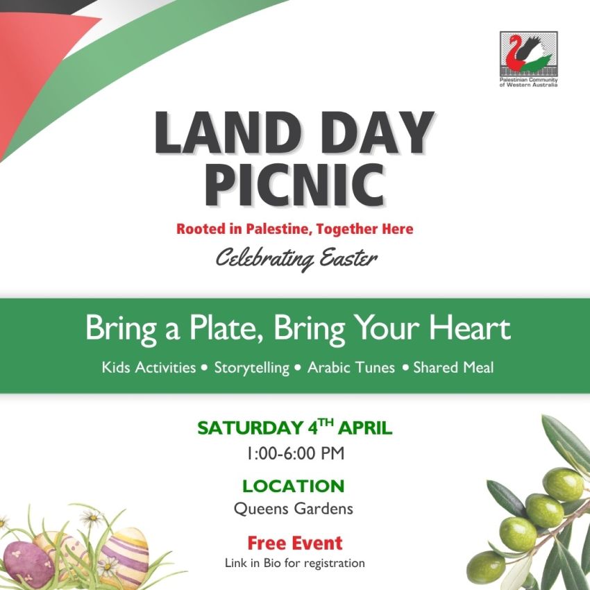 Artwork and poster for event Land Day Picnic – Rooted in Palestine, Together Here, 1pm-6pm 04/04/2026 Queens Gardens, Hay St &, Hale St, Perth WA 6004
