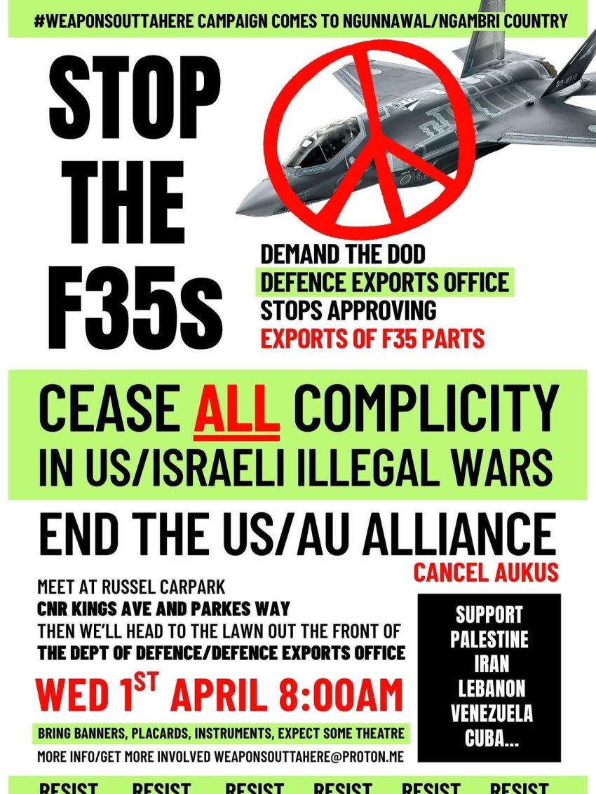 Artwork and poster for event Stop The F35s, 8am 01/04/2026 Kings Ave & Parkes Way - Carpark, Kings Ave & Parkes Way, Russell ACT 2600