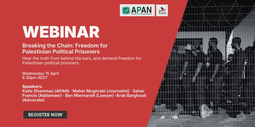 Artwork and graphic for event Breaking the Chain: Freedom for Palestinian Political Prisoners, 6:30pm AEST 15/03/2026 online webinar