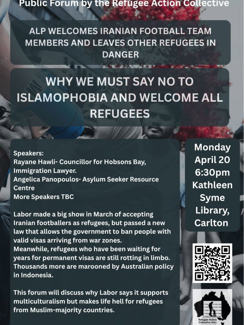 Artwork and poster for event Why we must say no to Islamophobia and welcome all refugees, 6:30pm 20/04/2026 Kathleen Syme Library and Community Centre,  251 Faraday St, Carlton VIC 3053