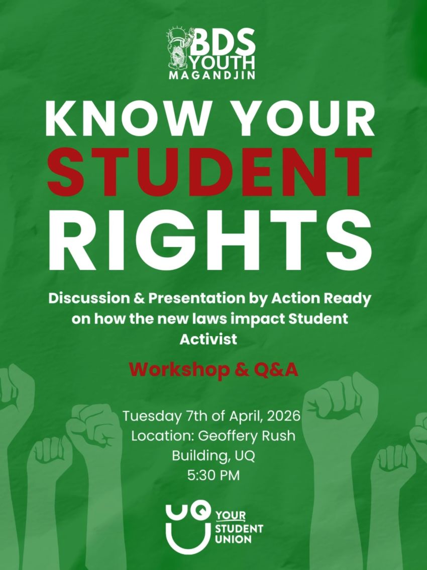 Artwork and poster for event Know Your Student Rights, 5:30pm 07/04/2026 UQ Geoffrey Rush Drama Studio, Campbell Place, Brisbane City QLD 4067