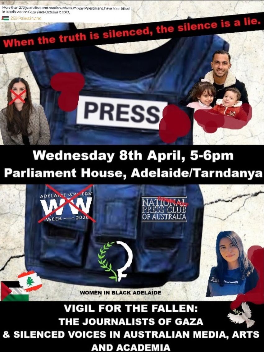 Artwork and poster for event Vigil for silenced Palestinian voices, 5pm-6pm 08/04/2026 Parliament House, Tarntanya SA 5000