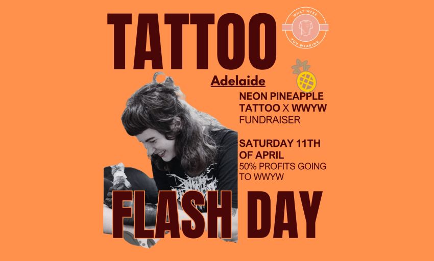 Artwork and graphic for event Tattoo Flash Day: Neon Pineapple Tattoo X WWYW, Neon Pineapple Tattoo, 195 Sturt St, Adelaide SA 5000
