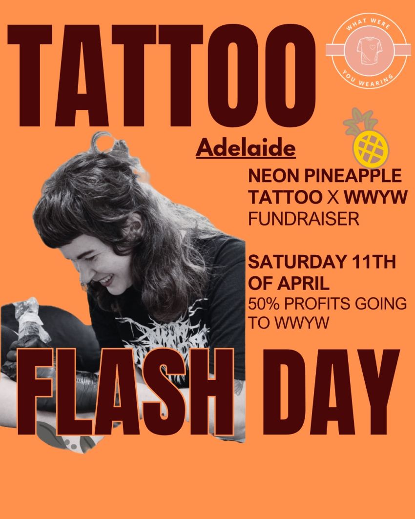Artwork and gposter for event Tattoo Flash Day: Neon Pineapple Tattoo X WWYW, Neon Pineapple Tattoo, 195 Sturt St, Adelaide SA 5000