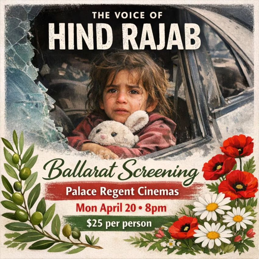 Artwork and flayer for film screening event The Voice of Hind Rajab, 8pm 20/04/2026, Palace Regent Cinemas Ballarat, 49 Lydiard St N, Ballarat Central VIC 3350
