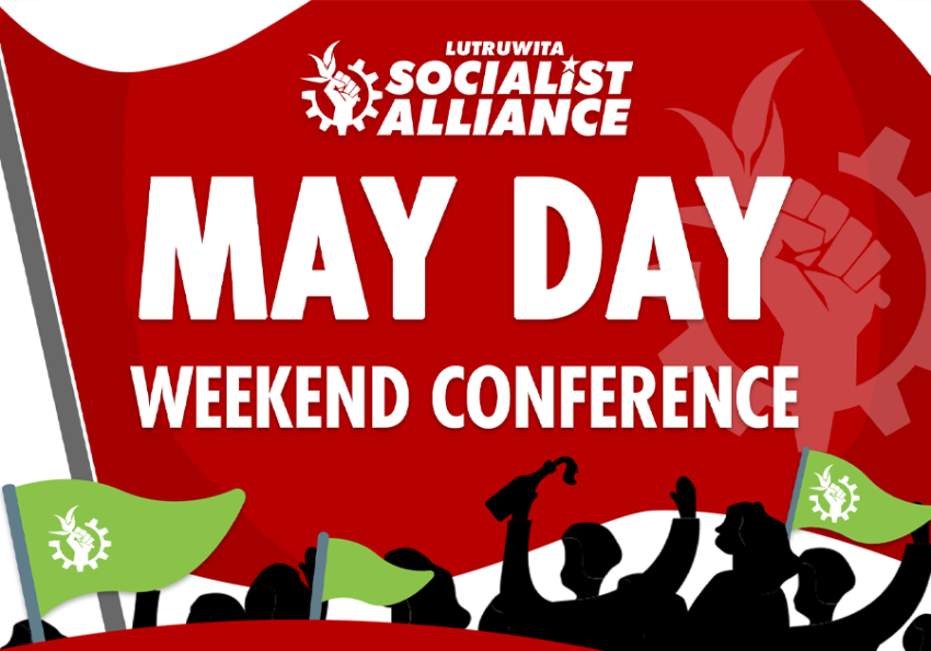 Red flag in parade with the text: Lutruwita Socialist Alliance, May Day Weekend Conference