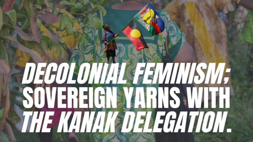 Artwork and graphic for event Decolonial Feminism; Sovereign Yarns with the Kanak Delegation, 5pm-9pm 03/05/2026 echo & bounce, 596 Stanley St, Woolloongabba QLD 4101