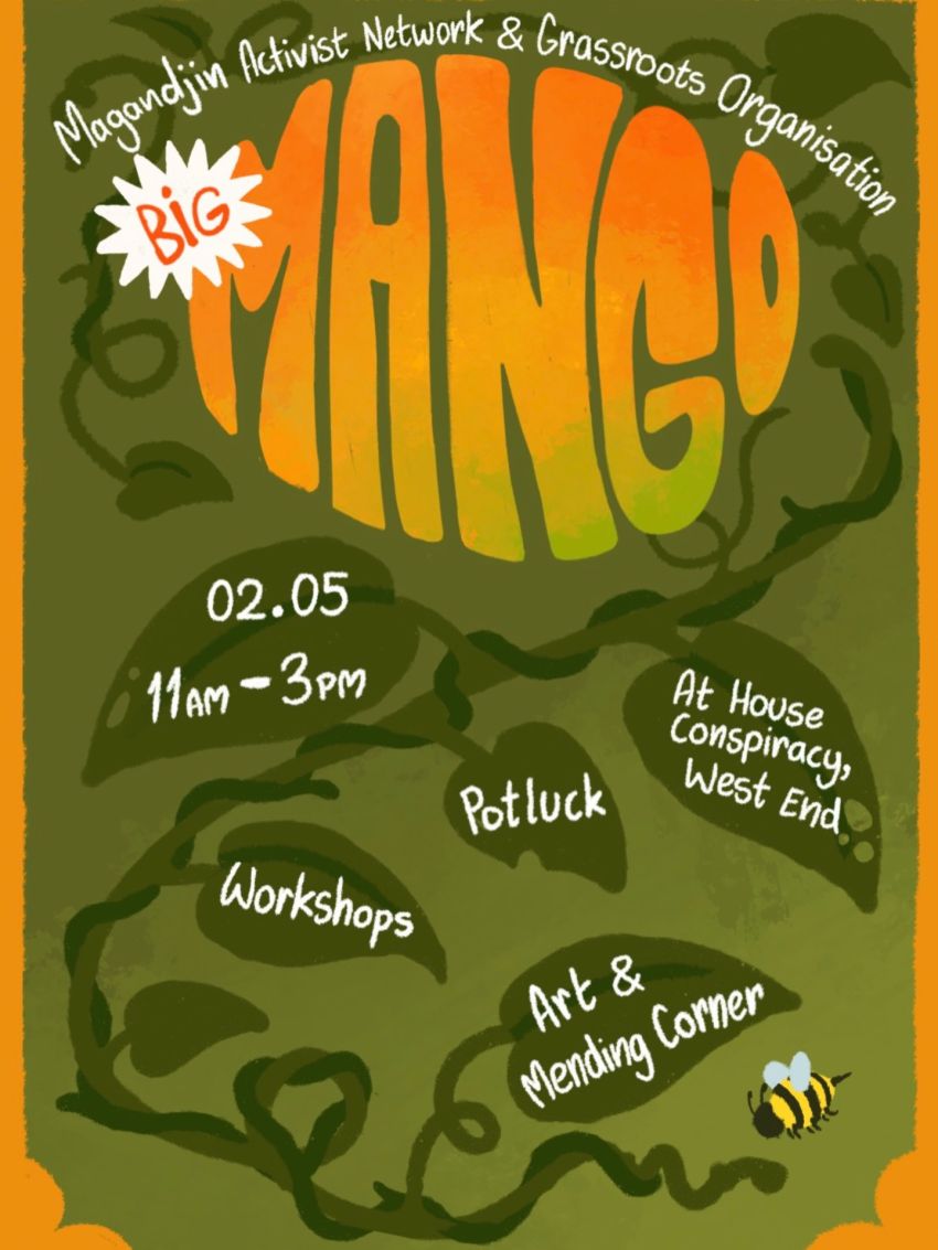 Artwork and poster for event Big MANGO, 11am-3pm 02/05/2026 House Conspiracy, 42 Mollison St, West End QLD 4101