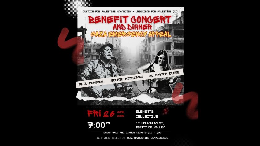 Artwork and graphic for event Benefit Concert & Dinner: Gaza Emergency Appeal, 7pm-11pm 26/06/2026 EC Venue, 17 McLachlan St, Fortitude Valley QLD 4006