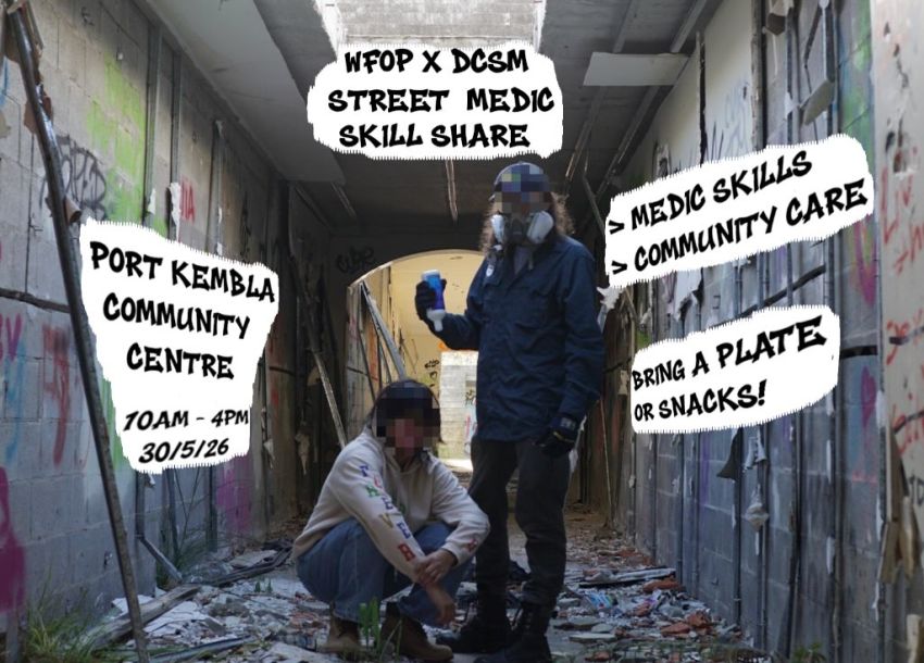 Artwork and graphic for event WFOP X DCSM Street Medic Skill Share, 10am-4pm 30/06/2026 Port Kembla Community Centre, Church St NSW 2505