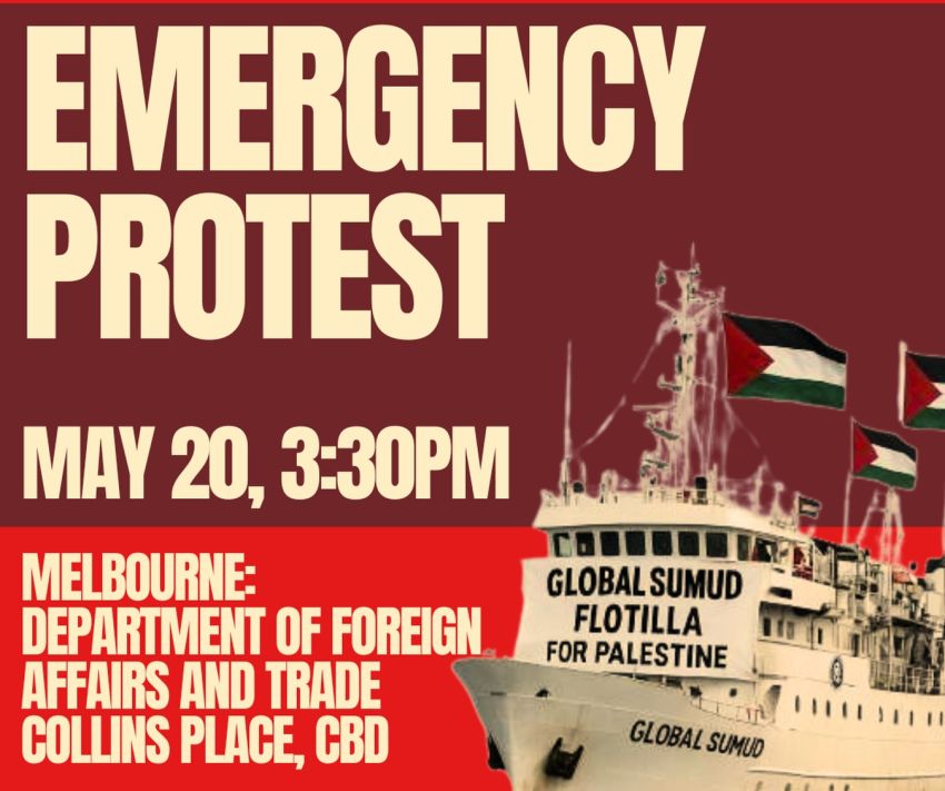 Artwork and graphic for event Free the Flotilla Emergency Protest, 3:30pm 20/05/2026 DFAT DFAT Victoria State Office, 55 Collins St, Melbourne VIC 3000