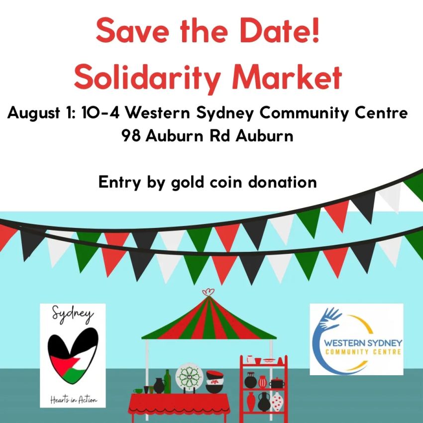 Artwork and graphic for event Solidarity Market, 10am-4pm 01/08/2026 Western Sydney Community Centre, 98 Auburn Rd, Auburn NSW 2144